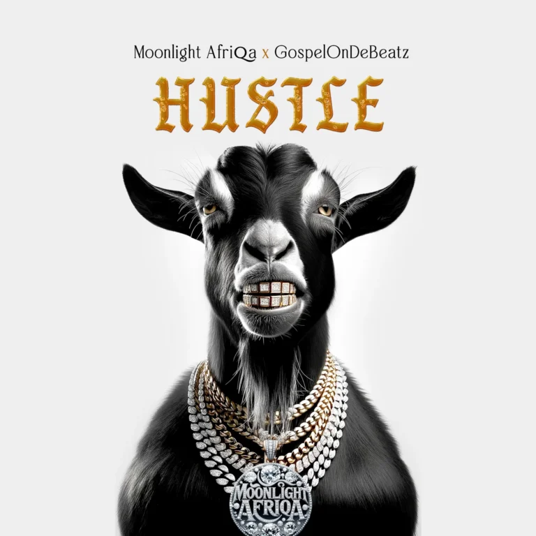 Cover Art For MOONLIGHT AFRIQA – Hustle ft. GospelOnDeBeatz