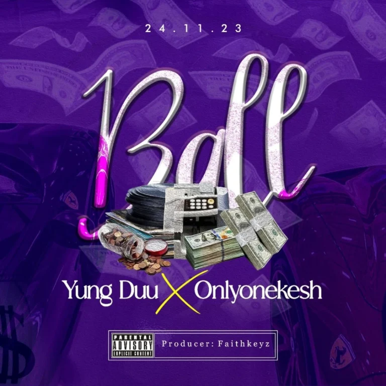 Cover Art For Young Duu – Ball ft. Onlyonekesh