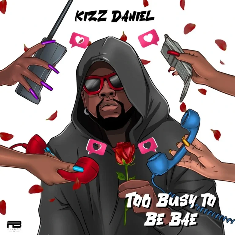 Cover Art For Kizz Daniel – Too Busy To Be Bae