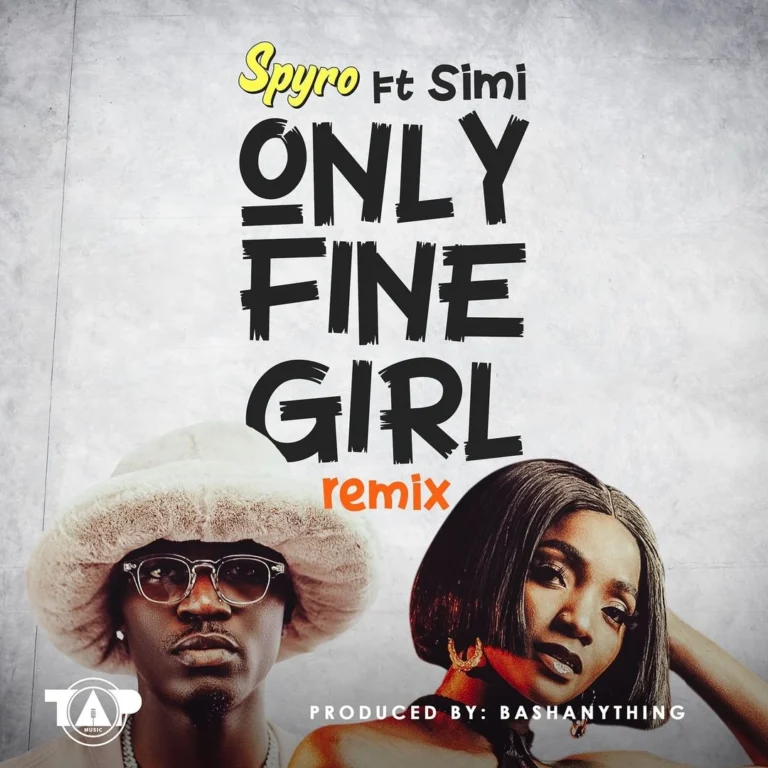 Cover Art For Spyro – Only Fine Girl (Remix) ft. Simi