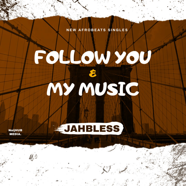 Cover Art For Jah Bless – Follow You & My Music