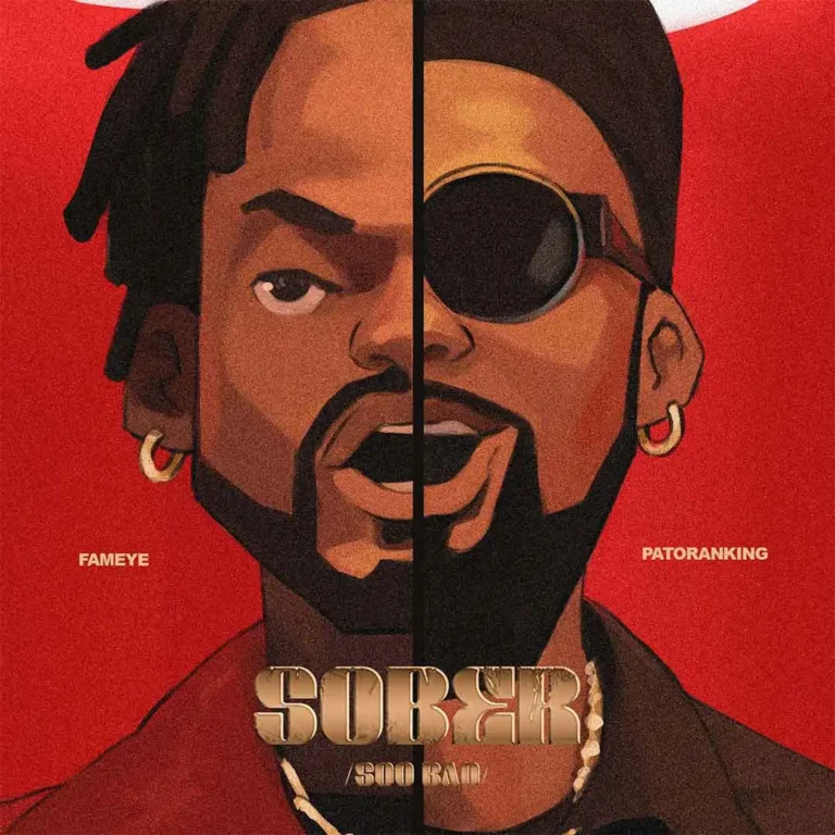 Cover Art For Fameye – Sober (Soo Bad) ft. Patoranking