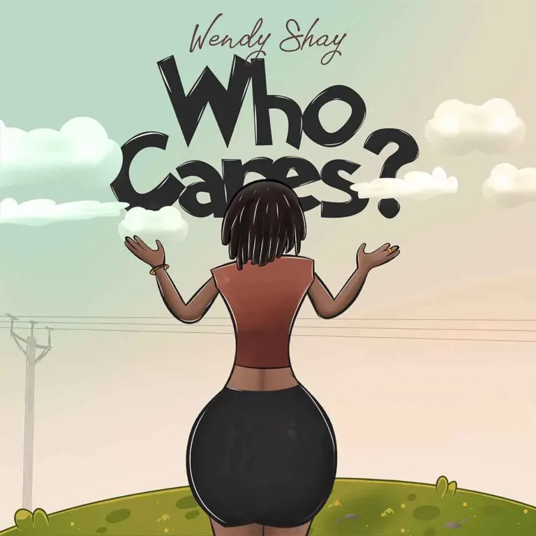 Cover Art For Wendy Shay – Who Cares?