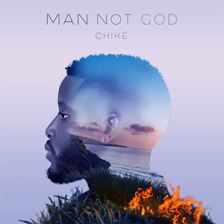 Cover Art For Chike – Man Not God