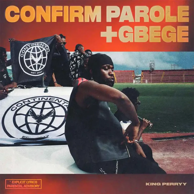 Cover Art For King Perryy – Confirm Parole feat. Ajebo Hustlers & Dandizzy