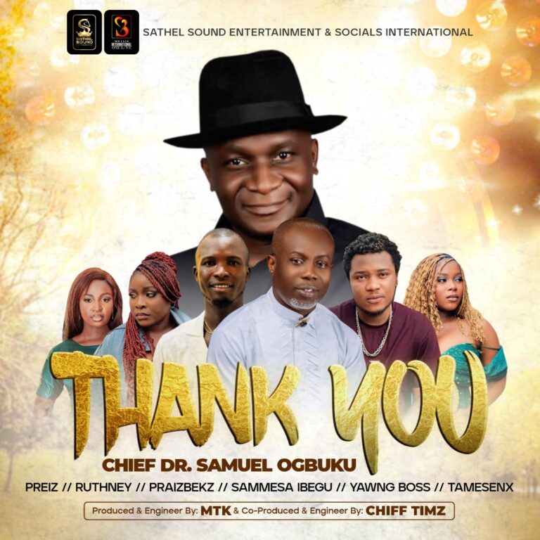 Cover Art For Thank You Chief Dr. Samuel Ogbuku – Sammesa Ibegu x Praizbekz, Yawngboss, Tamesenx x Ruthney x Preiz