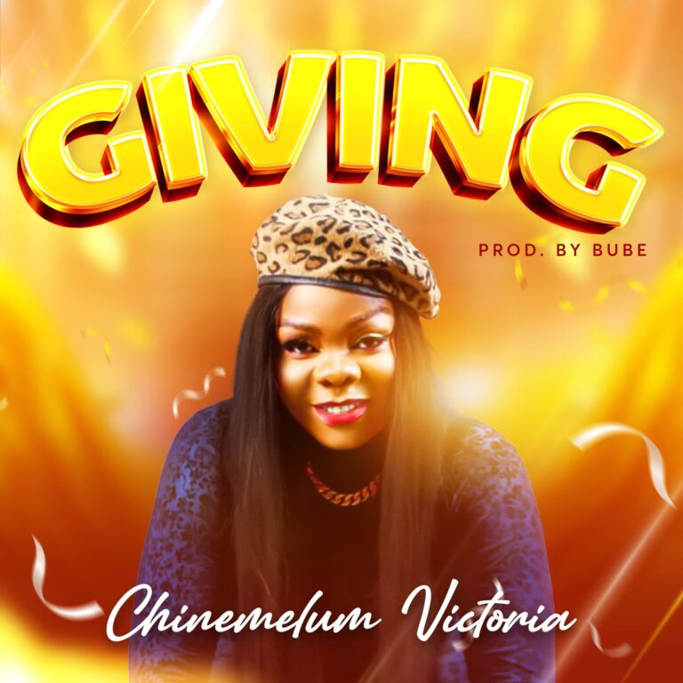 Cover Art For Chinemelum Victoria – Giving (audio + lyrics)