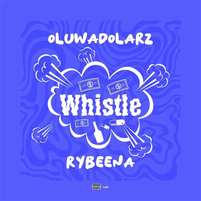 Cover Art For Oluwadolarz – Whistle ft. Rybeena