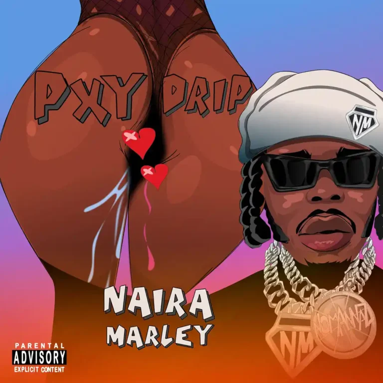 Cover Art For Naira Marley – Pxy Drip