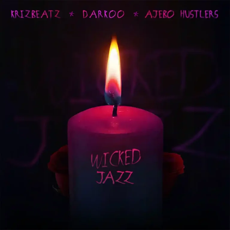 Cover Art For Krizbeatz – Wicked Jazz ft. Darkoo & Ajebo Hustlers