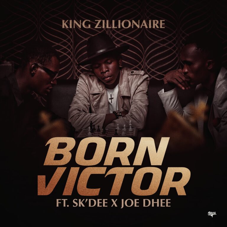 Cover Art For King Zillionaire – Born Victor ft Sk’dee x Joe Dhee