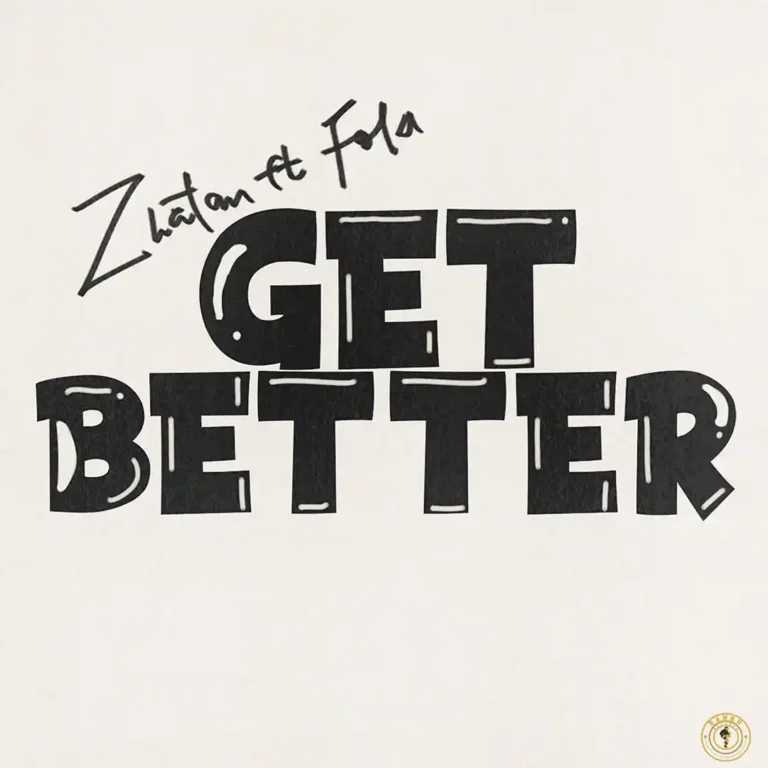 Cover Art For Zlatan – Get Better ft. Fola