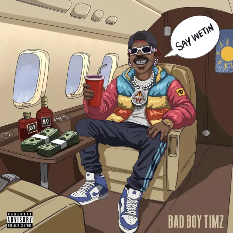 Cover Art For Bad Boy Timz – SAY WETIN