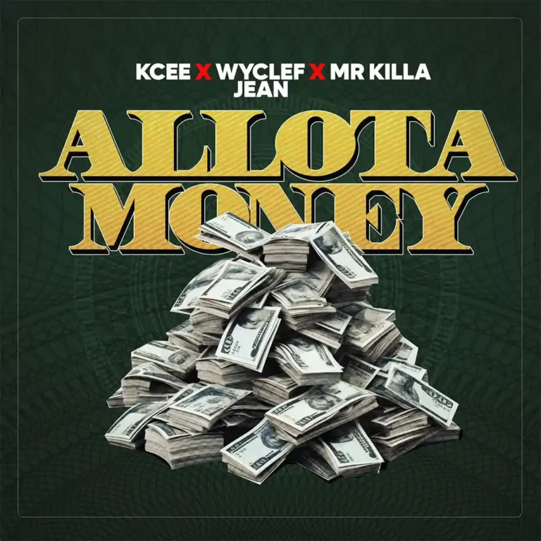 Cover Art For KCee – Allota Money ft. Wyclef Jean & Mr Killa