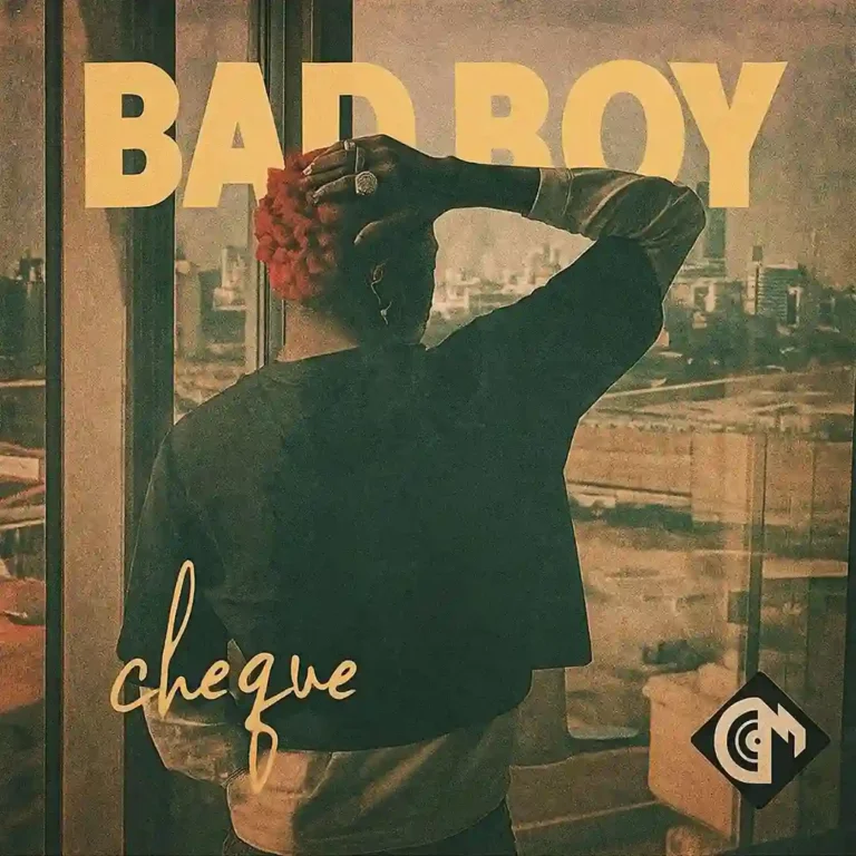 Cover Art For Cheque – Bad Boy