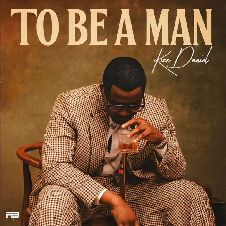 Cover Art For Kizz Daniel – To Be A Man