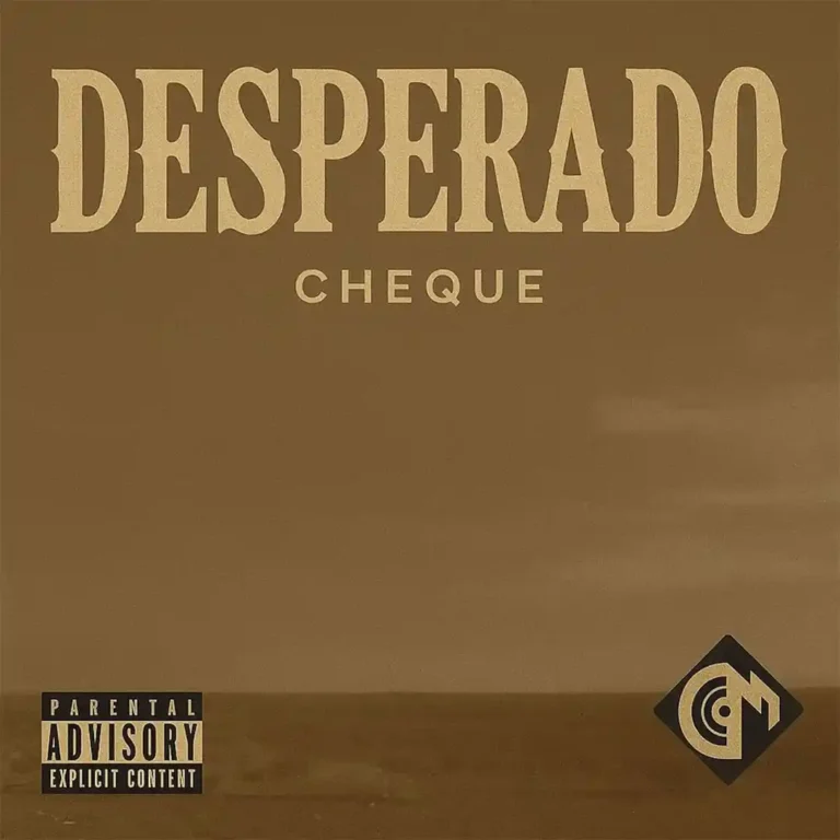 Cover Art For Cheque – Desperado