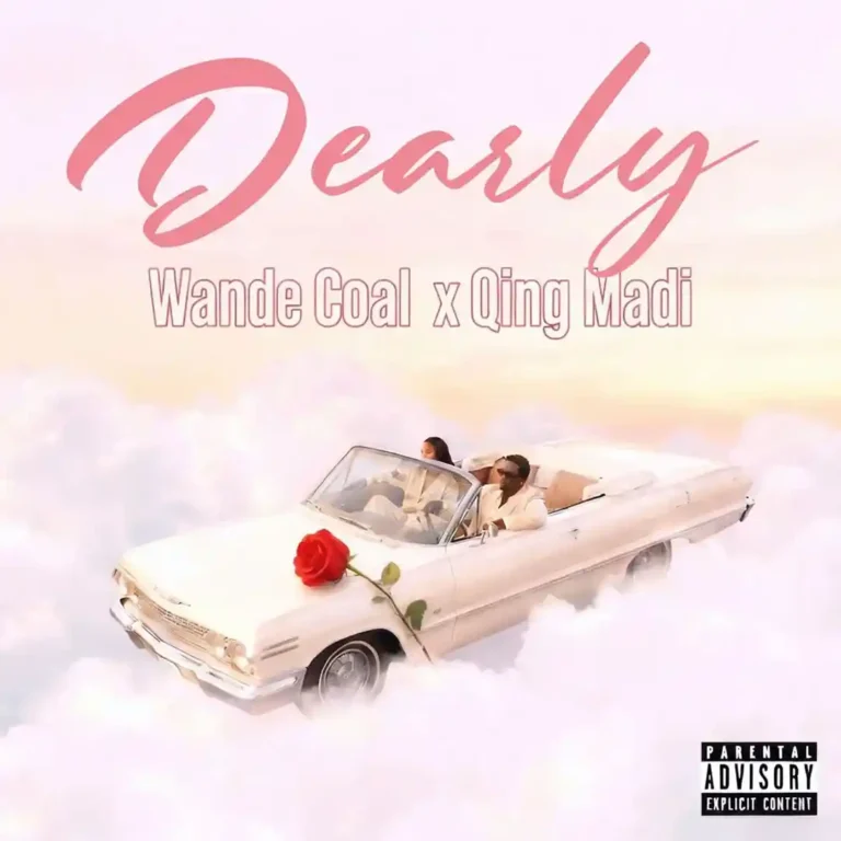 Cover Art For Wande Coal – DEARLY ft. Qing Madi
