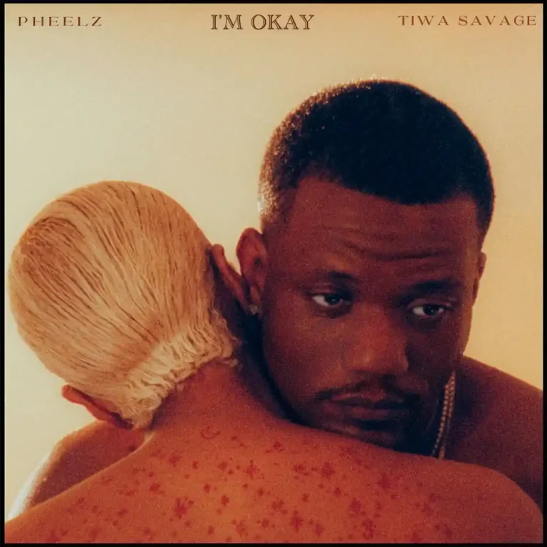 Cover Art For Pheelz Releases “I’m Okay” Featuring Tiwa Savage – Listen Now